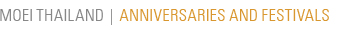 MOEI Thailand | Anniversaries and Festivals