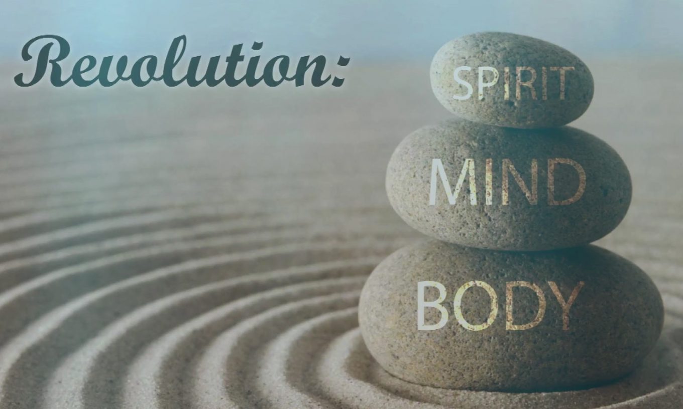 Revolution: Body ‧ Mind ‧ Spirit