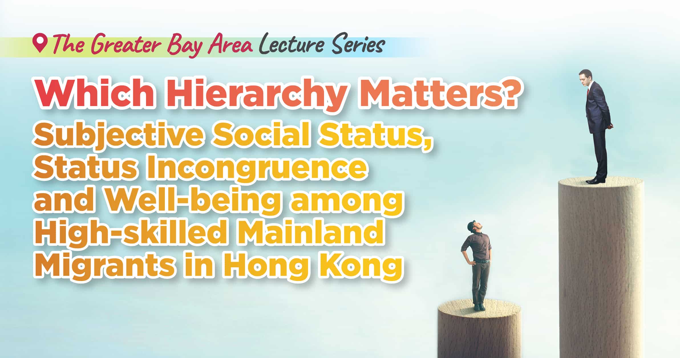 Which Hierarchy Matters? Subjective Social Status, Status Incongruence and Well-being among High-skilled Mainland Migrants in Hong Kong
