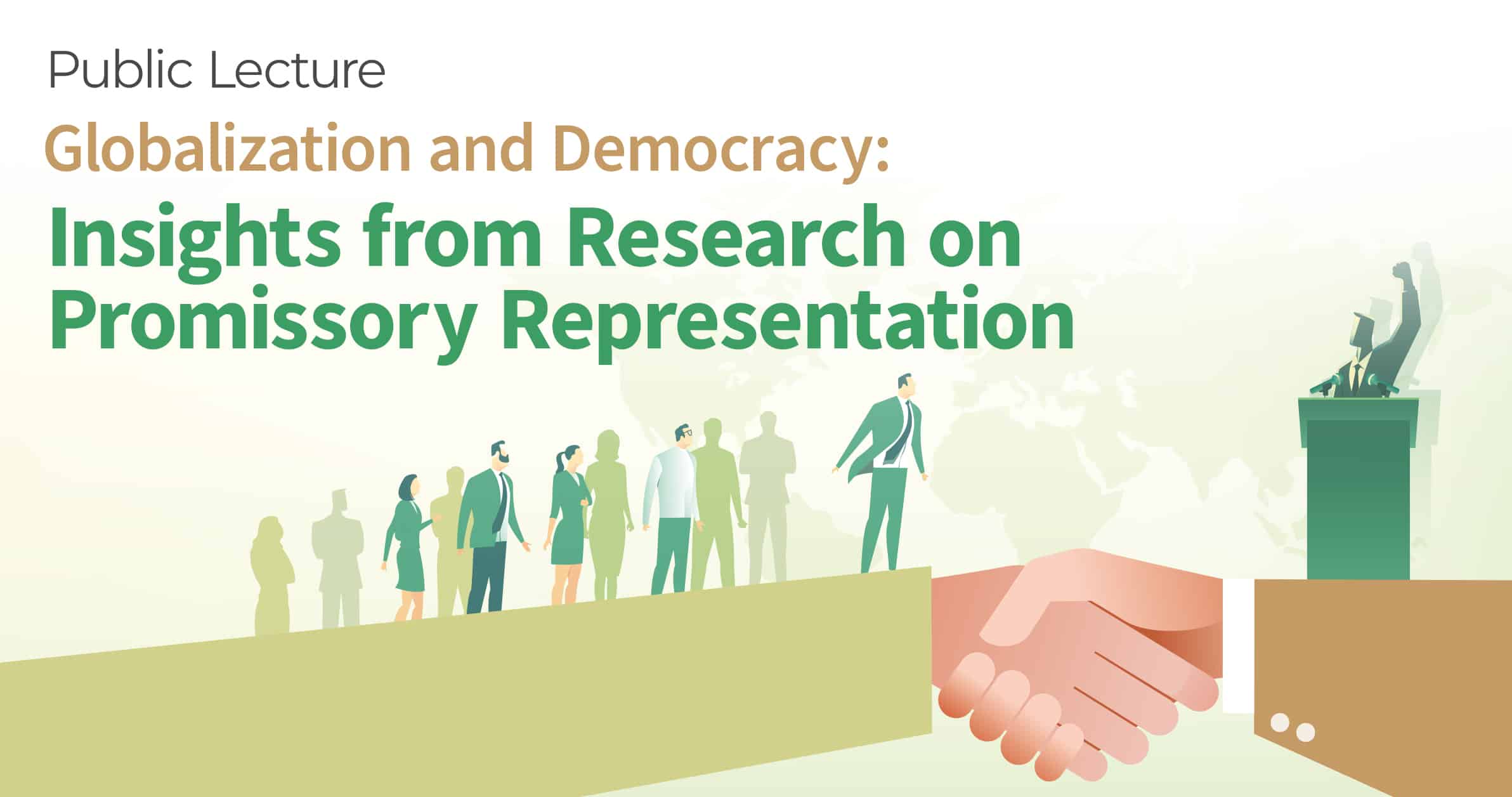 Public Lecture: Globalization and Democracy: Insights from Research on Promissory Representation