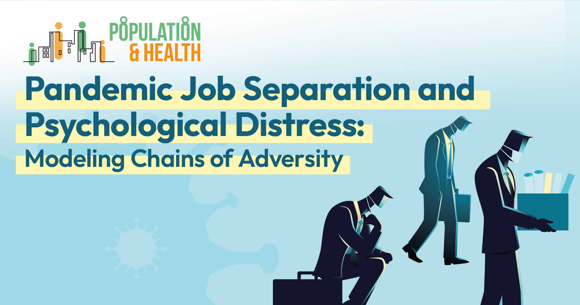 Pandemic Job Separation and Psychological Distress: Modeling Chains of Adversity