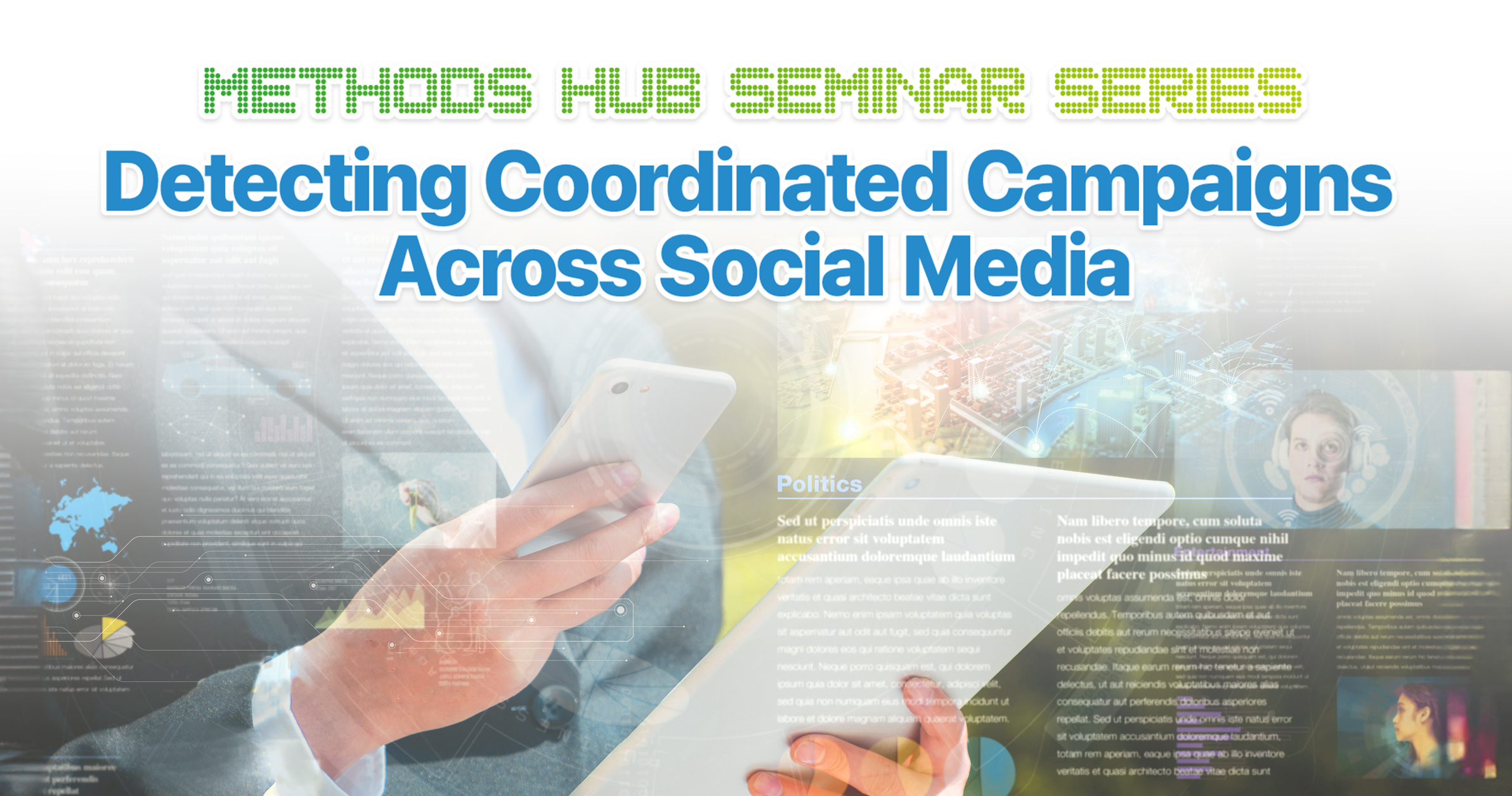 Methods Hub Seminar Series : Detecting Coordinated Campaigns Across Social Media