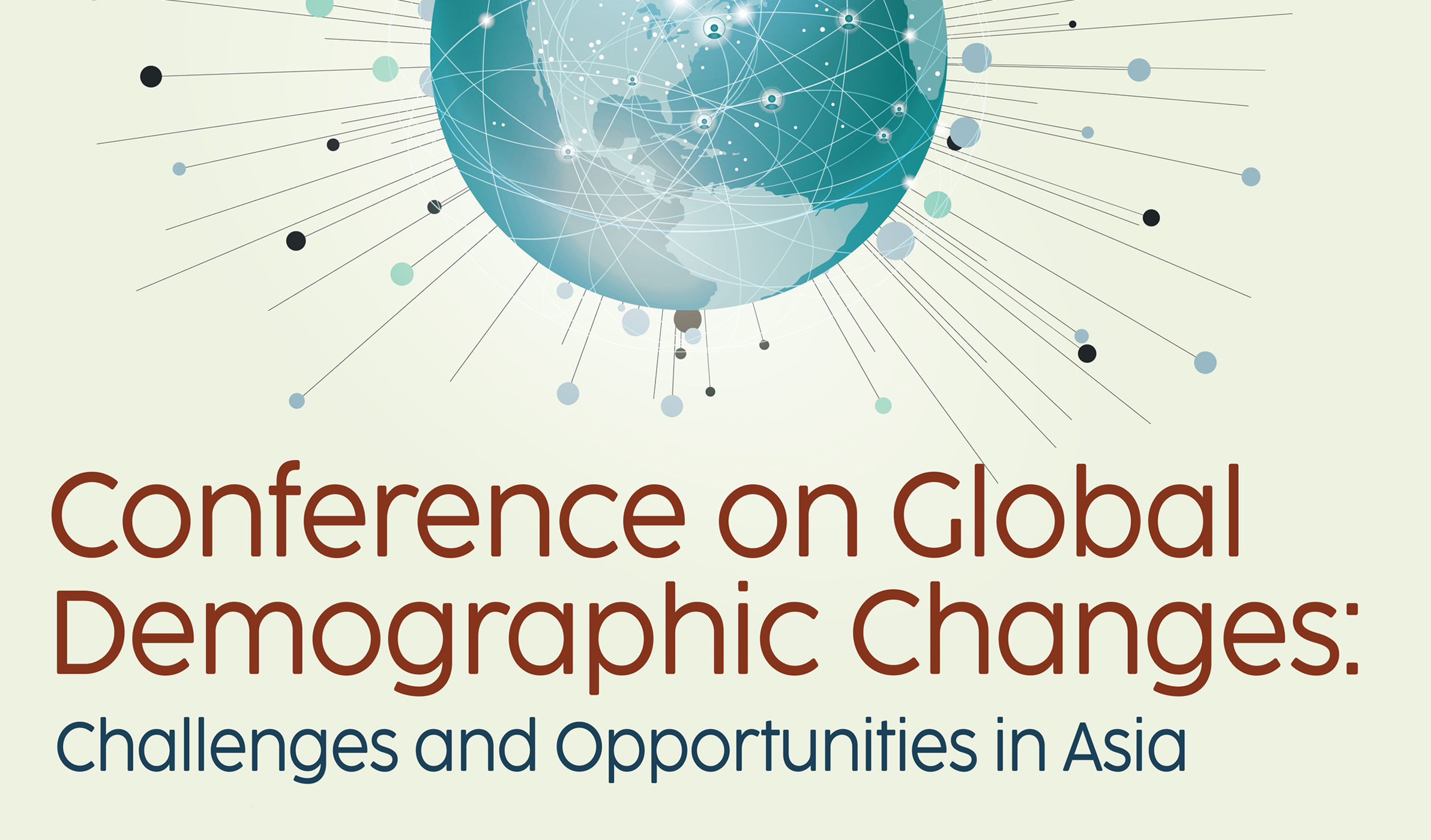 Conference on Global Demographic Changes: Challenges and Opportunities in Asia