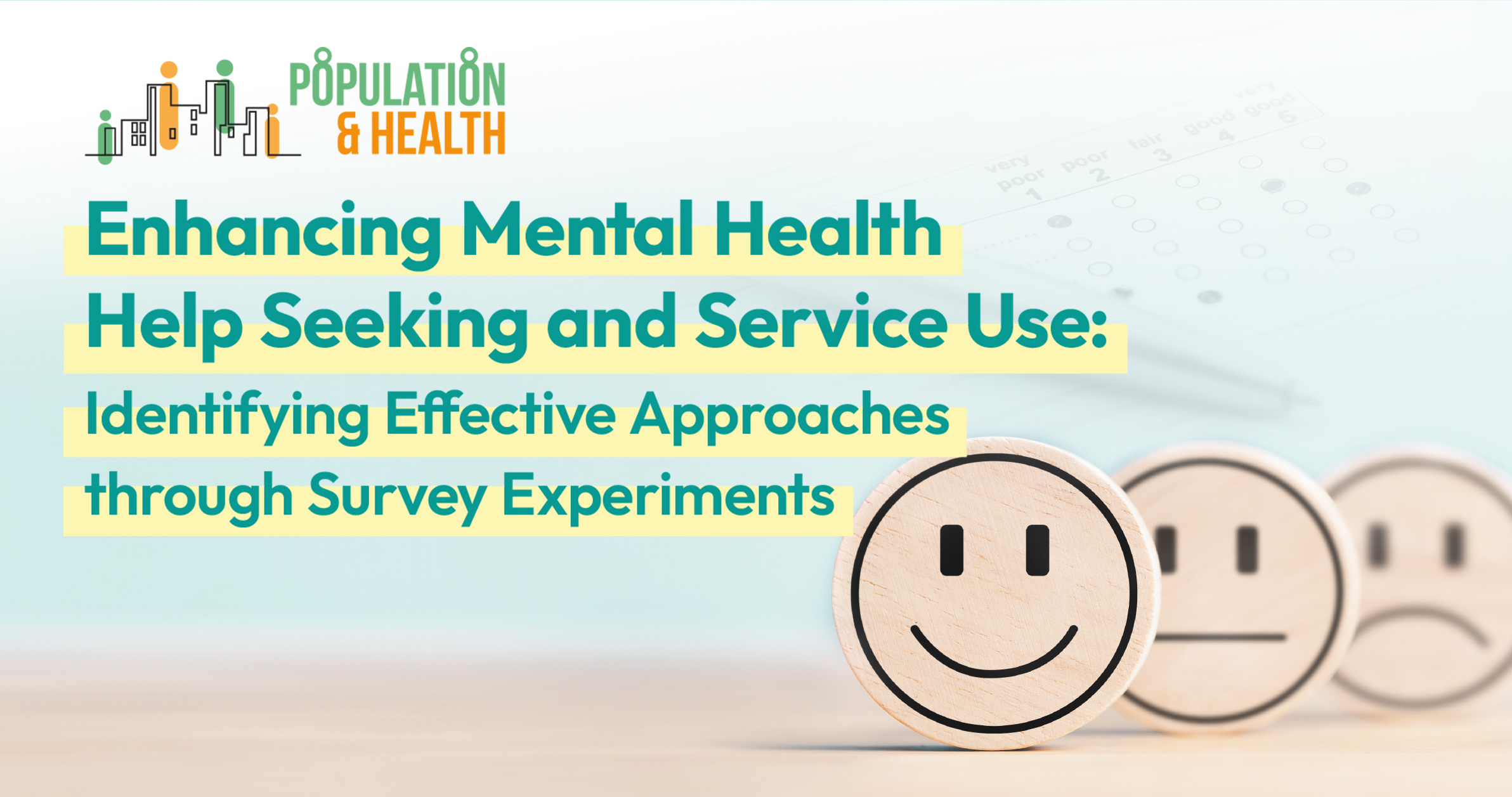 Population & Health Seminar: Enhancing Mental Health Help Seeking and Service Use: Identifying Effective Approaches through Survey Experiments