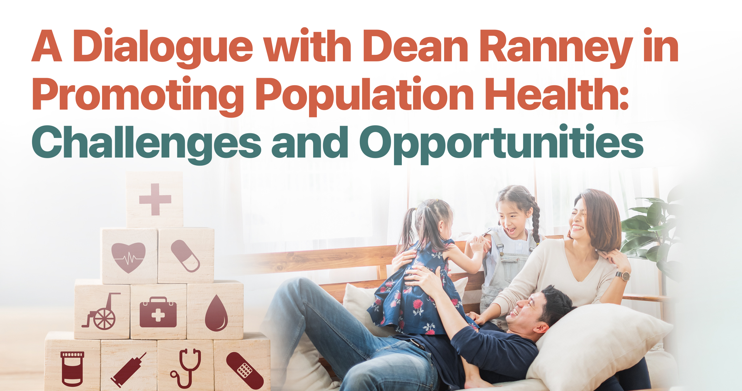 A Dialogue with Dean Ranney in Promoting Population Health: Challenges and Opportunities