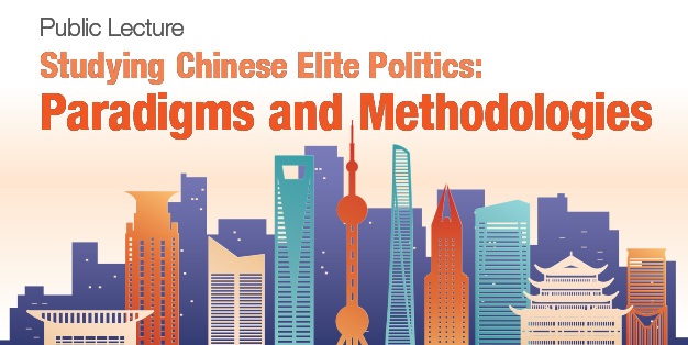 Studying Chinese Elite Politics: Paradigms and Methodologies