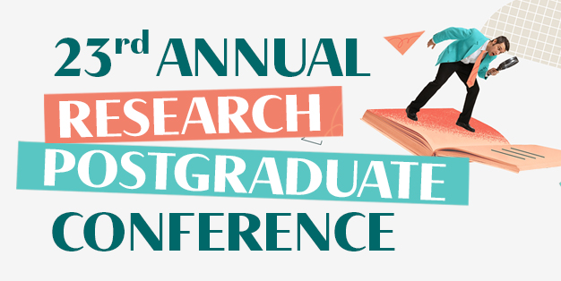 23rd Annual Research Postgraduate Conference